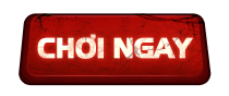 TRANG CHỦ 31 button Choi Ngay